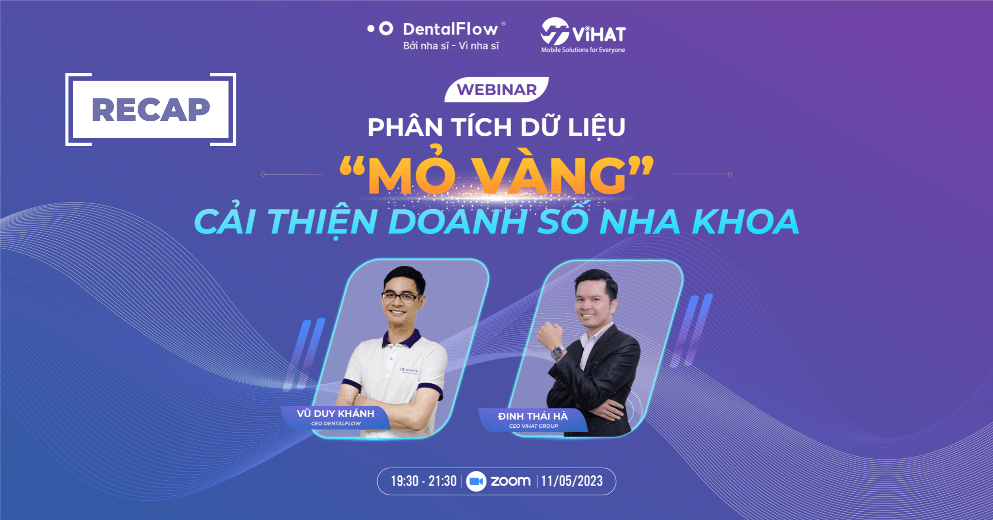 [RECAP] WEBINAR “Phân tích dữ liệu – “Mỏ vàng” cải thiện doanh số nha khoa