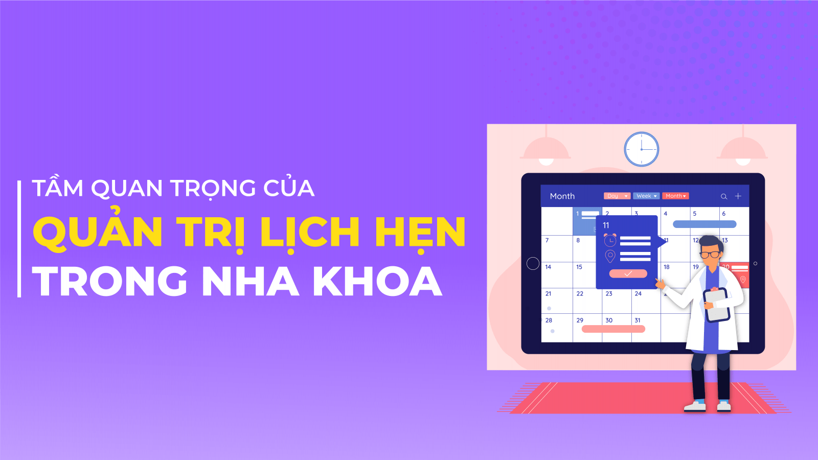 Tầm quan trọng của hoạt động Quản trị lịch hẹn Nha khoa đối với phòng khám