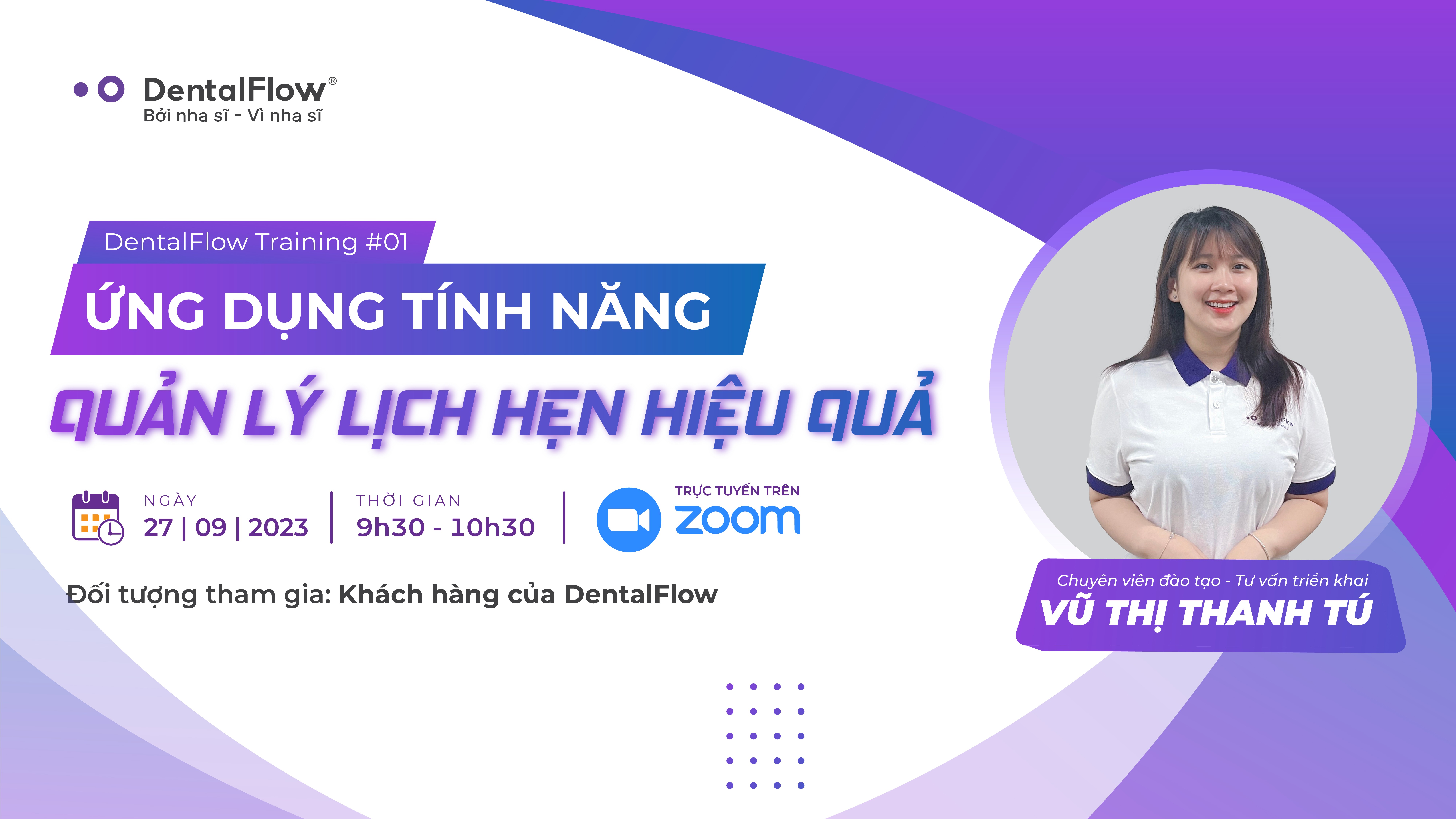 Chính thức phát hành chuỗi Series DentalFlow Training với chủ đề #1: “Ứng dụng quản lý lịch hẹn hiệu quả”