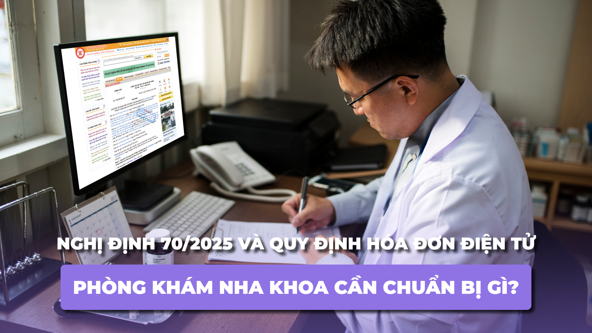 Nghị định 70/2025: Phòng khám nha khoa cần làm gì để áp dụng hóa đơn điện tử?