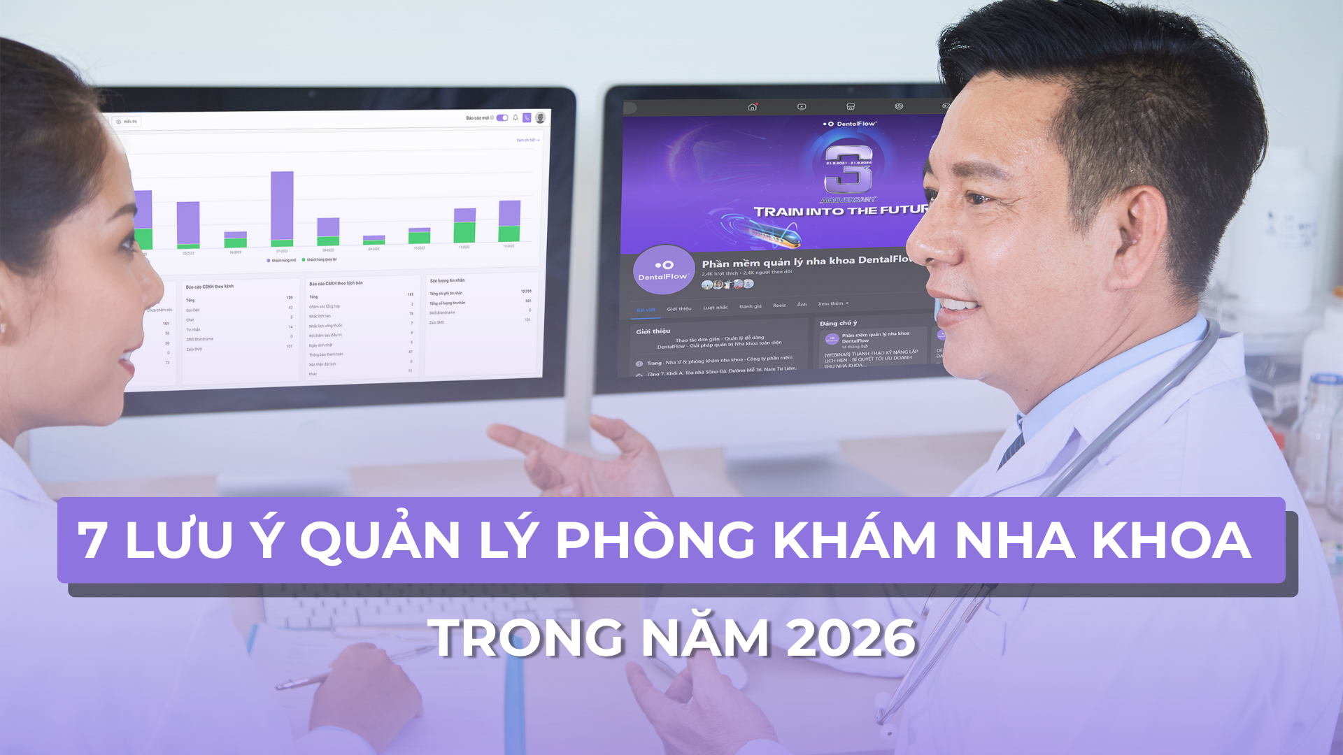 Bật mí 7 lưu ý quản lý phòng khám nha khoa thực chiến năm 2026