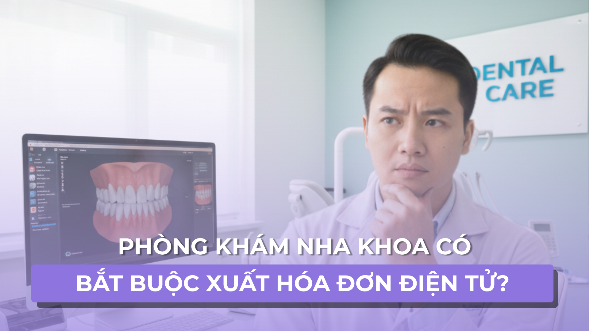 Phòng khám nha khoa có bắt buộc phải xuất hóa đơn điện tử?